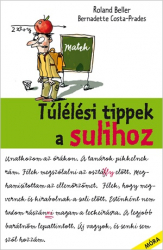Túlélési tippek a sulihoz
