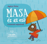 Masa és az eső - Mesék Barnabásnak 2.