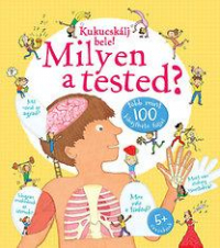 Kukucskálj bele! - Milyen a tested?