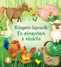 Ringató-lapozók 1. - Én elmentem a vásárba