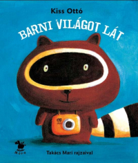 Barni világot lát
