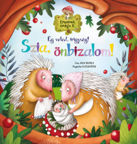 Ég veled, irigység! Szia, önbizalom!