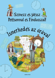 Színezz és játssz Pettsonnal és Findusszal! – Ismerkedés az órával
