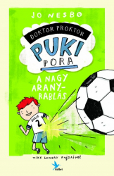 Doktor Proktor pukipora 4. - A nagy aranyrablás