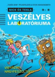 Nick és Tesla veszélyes laboratóriuma