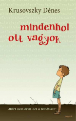 Mindenhol ott vagyok