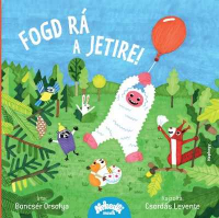 Fogd rá a jetire!