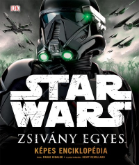 Star Wars - Zsivány Egyes - Képes Útmutató