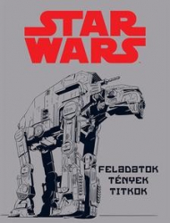 Star Wars - Feladatok, tények, titkok