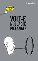 Volt-e nulladik pillanat?