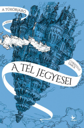A tükörjáró 1. - A tél jegyesei