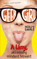 Geek Girl 2. - A lány, aki mindig mindent félreért - A különc modell visszatér