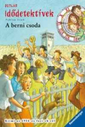 A berni csoda - Idődetektívek 15.