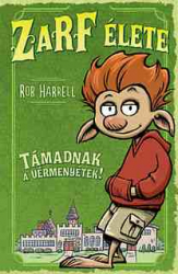 Zarf élete 1. - Támadnak a vérmenyétek!